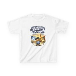 Txikia Baina Realzale Handia!  -  Camiseta Infantil